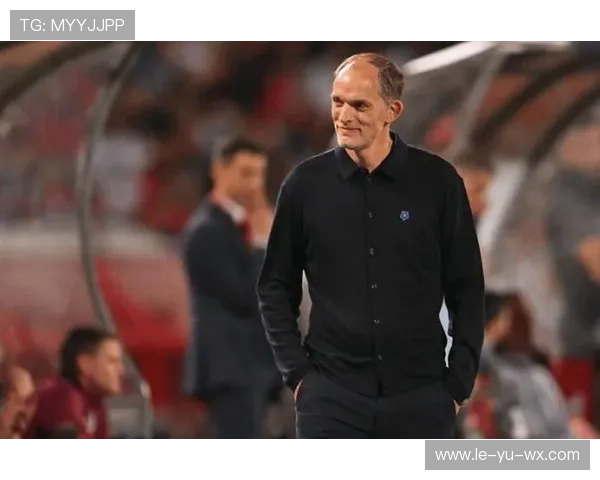 图赫尔英超经验成新帅最大资本 图赫尔英超经验成新帅最大资本