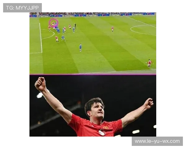 马奎尔关键封堵制胜头球稳住防线